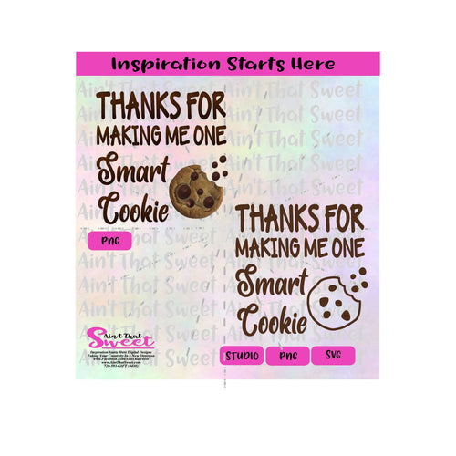 Thanks For Making Me One Smart Cookie - Transparent PNG, SVG 2  - Silhouette, Cricut, Scan N Cut