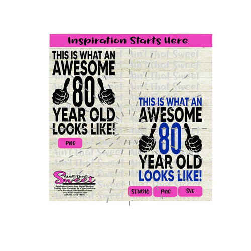 This Is What An Awesome 80 Year Old Looks Like - Transparent PNG, SVG  - Silhouette, Cricut, Scan N Cut