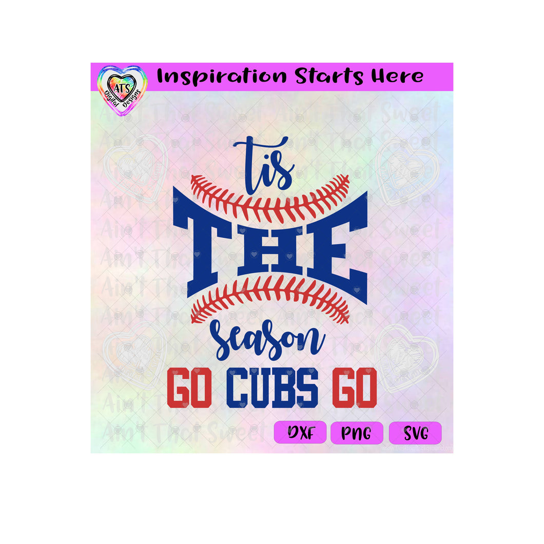 Tis The Season | Baseball | Cubs - Transparent PNG SVG DXF - Silhouette, Cricut, ScanNCut