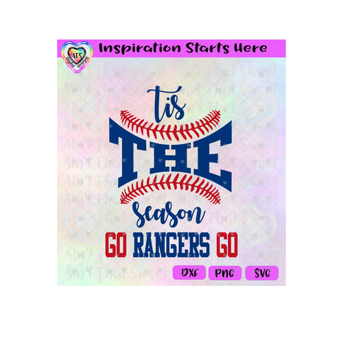 Tis The Season | Baseball | Rangers - Transparent PNG SVG DXF - Silhouette, Cricut, ScanNCut