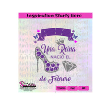 Una Reina Nacio El De Febrero | Rhinestone High Heel | Diamond | Butterflies | Spanish - Transparent PNG, SVG  - Silhouette, Cricut, Scan N Cut