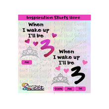 When I Wake Up I'll Be 3 | Crown | Hearts - Transparent PNG, SVG  - Silhouette, Cricut, Scan N Cut