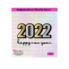 2022 Happy New Year - Transparent PNG, SVG  - Silhouette, Cricut, Scan N Cut