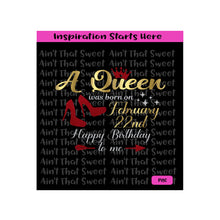 A Queen Was Born February 22 | Happy Birthday To Me | High Heels Arrow Crown - Transparent PNG, SVG  - Silhouette, Cricut, Scan N Cut