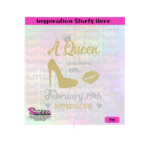 A Queen Was Born On February 19th | High Heel Shoe | Lips | Crown -Transparent PNG, SVG  - Silhouette, Cricut, Scan N Cut