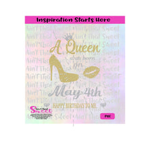 A Queen Was Born On May 4th | High Heel Shoe | Lips | Crown -Transparent PNG, SVG  - Silhouette, Cricut, Scan N Cut