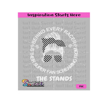 Behind Every Racer Is Their Super Fan Screaming From The Stands | Messy Bun | Bandana | Sunglasses | Racing Flags - Transparent PNG, SVG  - Silhouette, Cricut, Scan N Cut