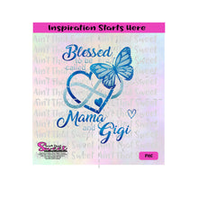 Blessed To Be Called Mama and Gigi With Hearts, Infinity and Butterfly- Transparent PNG, SVG  - Silhouette, Cricut, Scan N Cut