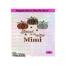 Blessed To Be Called Mimi | Pumpkins - Transparent PNG, SVG  - Silhouette, Cricut, Scan N Cut