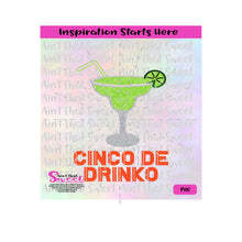 Cinco De Drinko for Cinco De Mayo | Margarita with Lime and Straw - Transparent PNG, SVG - Silhouette, Cricut, Scan N Cut