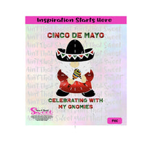 Cinco De Mayo -Celebrating With My Gnomies | Gnome holding Maracas - Transparent PNG, SVG  - Silhouette, Cricut, Scan N Cut