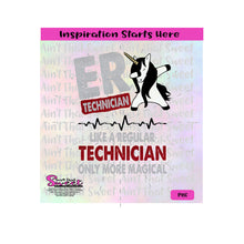 ER Technician | Like A Regular Technician Only More Magical | Unicorn | Heartbeat - Transparent PNG, SVG  - Silhouette, Cricut, Scan N Cut