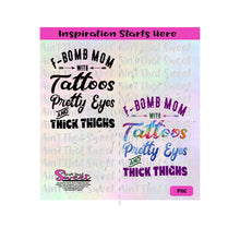 F-Bomb Mom With Tattoos, Pretty Eyes and Thick Thighs | VS2- Transparent PNG, SVG - Silhouette, Cricut, Scan N Cut