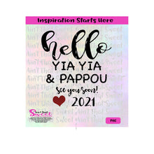Hello Yia Yia and Pappou See You Soon 2021 - Transparent PNG, SVG  - Silhouette, Cricut, Scan N Cut