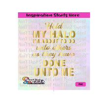 Hold My Halo I'm About To Do Unto Others - Transparent PNG, SVG  - Silhouette, Cricut, Scan N Cut