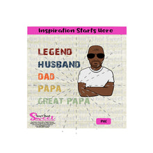 Legend Husband Dad Papa Great Papa (Dark Skin) -Transparent PNG, SVG  - Silhouette, Cricut, Scan N Cut
