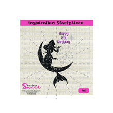 Mermaid Sitting On Moon | Starbursts Stars | Happy 8th Birthday - Transparent PNG, SVG  - Silhouette, Cricut, Scan N Cut