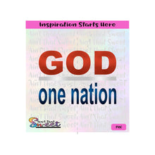 One Nation Under God - Transparent PNG, SVG  - Silhouette, Cricut, Scan N Cut