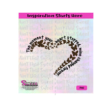 The Moment Your Heart Stopped Mine Changed Forever | Butterflies - Transparent PNG, SVG  - Silhouette, Cricut, Scan N Cut