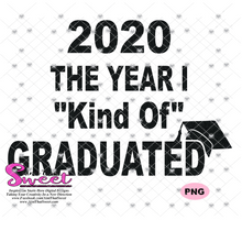 2020 The Year I Kind Of Graduated - Transparent PNG, SVG  - Silhouette, Cricut, Scan N Cut