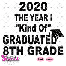 2020 The Year I Kind Of Graduated 8th Grade - Transparent PNG, SVG  - Silhouette, Cricut, Scan N Cut