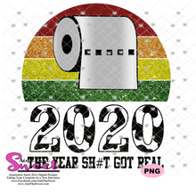 2020 The Year Sh#t Got Real, Colorful - Transparent PNG, SVG  - Silhouette, Cricut, Scan N Cut