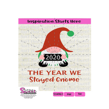 2020 The Year We Stayed Gnome - Transparent PNG, SVG  - Silhouette, Cricut, Scan N Cut