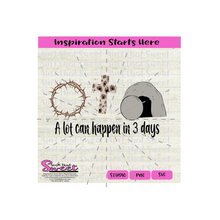 A Lot Can Happen In 3 Days |Crown Of Thorns, Cross, Empty Tomb - Transparent PNG, SVG  - Silhouette, Cricut, Scan N Cut
