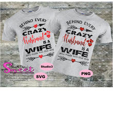 Behind Every Crazy Husband Is A Wife Who Made Him That Way - Transparent PNG, SVG  - Silhouette, Cricut, Scan N Cut
