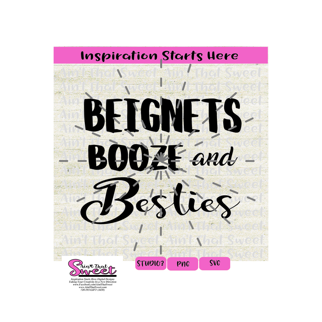 Beignets Booze and Besties - Transparent PNG, SVG  - Silhouette, Cricut, Scan N Cut