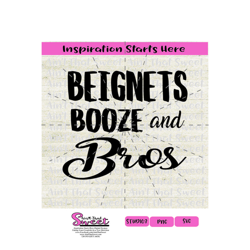 Beignets Booze and Bros - Transparent PNG, SVG  - Silhouette, Cricut, Scan N Cut