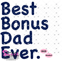 Best Bonus Dad Ever - Transparent PNG, SVG  - Silhouette, Cricut, Scan N Cut