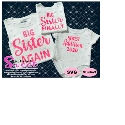 Big Sister Again, Big Sister Finally, Newest Addition 2020 - Transparent PNG, SVG  - Silhouette, Cricut, Scan N Cut