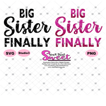 Big Sister Again, Big Sister Finally, Newest Addition 2020 - Transparent PNG, SVG  - Silhouette, Cricut, Scan N Cut