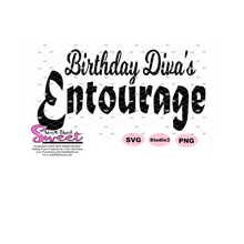 Birthday Diva and Birthday Diva's Entourage  - Transparent PNG, SVG  - Silhouette, Cricut, Scan N Cut