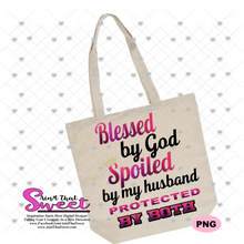 Blessed By God Spoiled By My Husband-For Wife - Transparent PNG, SVG  - Silhouette, Cricut, Scan N Cut