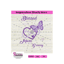 Blessed To Be Called Mom and Granny, With Hearts, Infinity and Butterfly- Transparent PNG, SVG  - Silhouette, Cricut, Scan N Cut