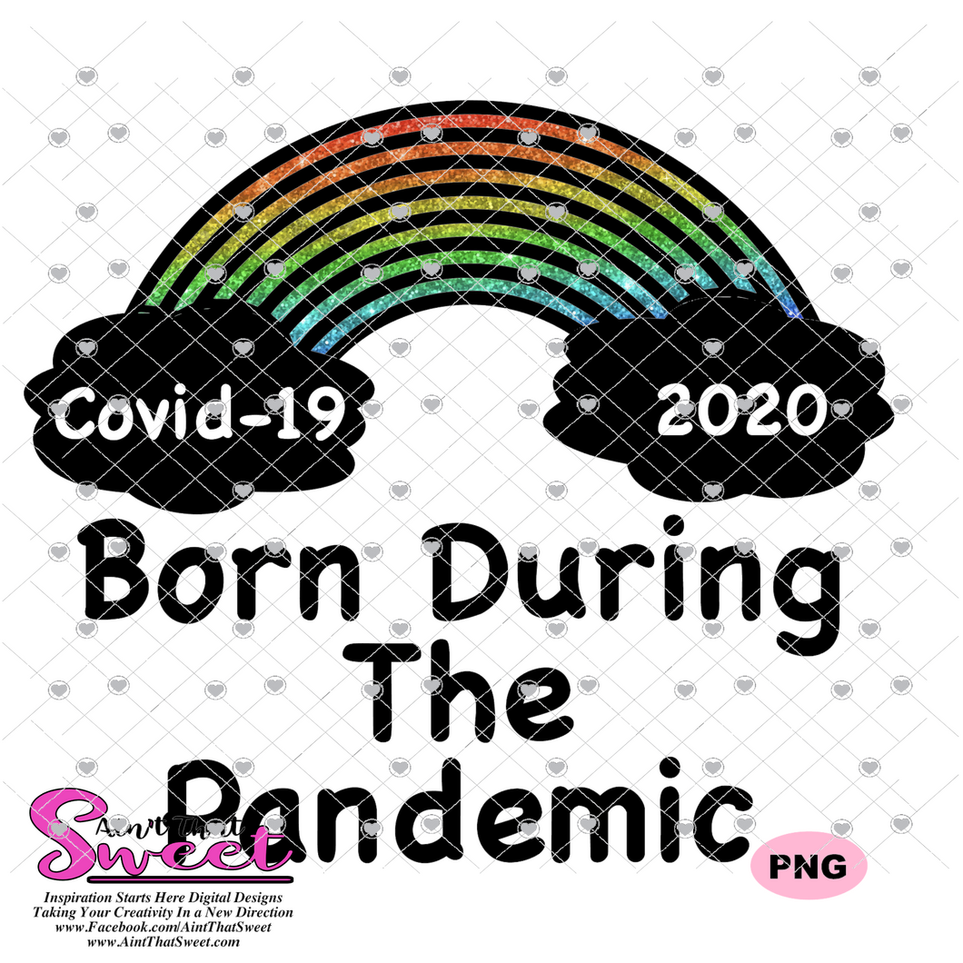 Born During The Pandemic Covid 19 2020- Transparent PNG, SVG - Silhouette, Cricut, Scan N Cut