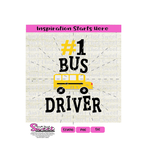 Bus Driver - #1 School Bus Driver - Transparent PNG, SVG  - Silhouette, Cricut, Scan N Cut