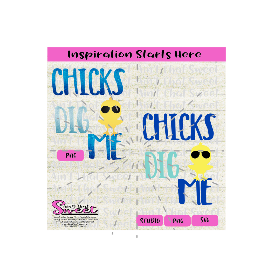Chicks Dig Me With Sunglasses - Transparent PNG, SVG - Silhouette, Cricut, Scan N Cut