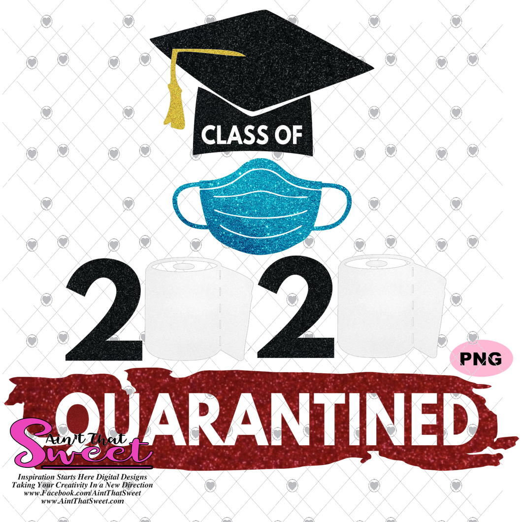 Class Of 2020 Quarantined With Toilet Paper and Mask - Transparent PNG, SVG - Silhouette, Cricut, Scan N Cut
