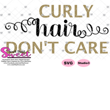 Curly Hair Don't Care - Transparent PNG, SVG - Silhouette, Cricut, Scan N Cut