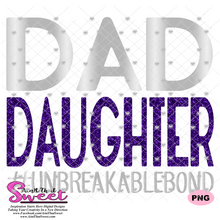 Dad Daughter Unbreakable Bond - Transparent PNG, SVG - Silhouette, Cricut, Scan N Cut