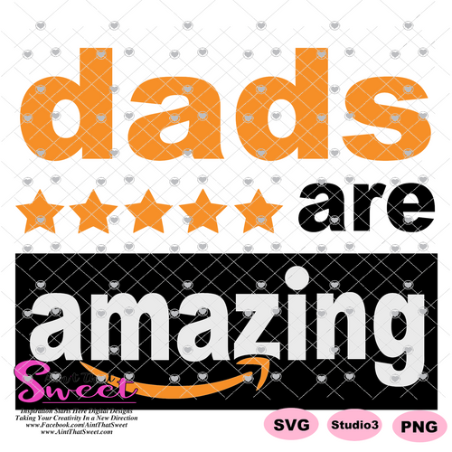 Dads Are Amazing - Transparent PNG, SVG - Silhouette, Cricut, Scan N Cut