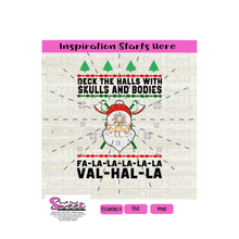 Deck The Halls With Skulls And Bodies Santa Fa-La-La-La-La-La Val-Hal-La Transparent PNG, SVG  - Silhouette, Cricut, Scan N Cut