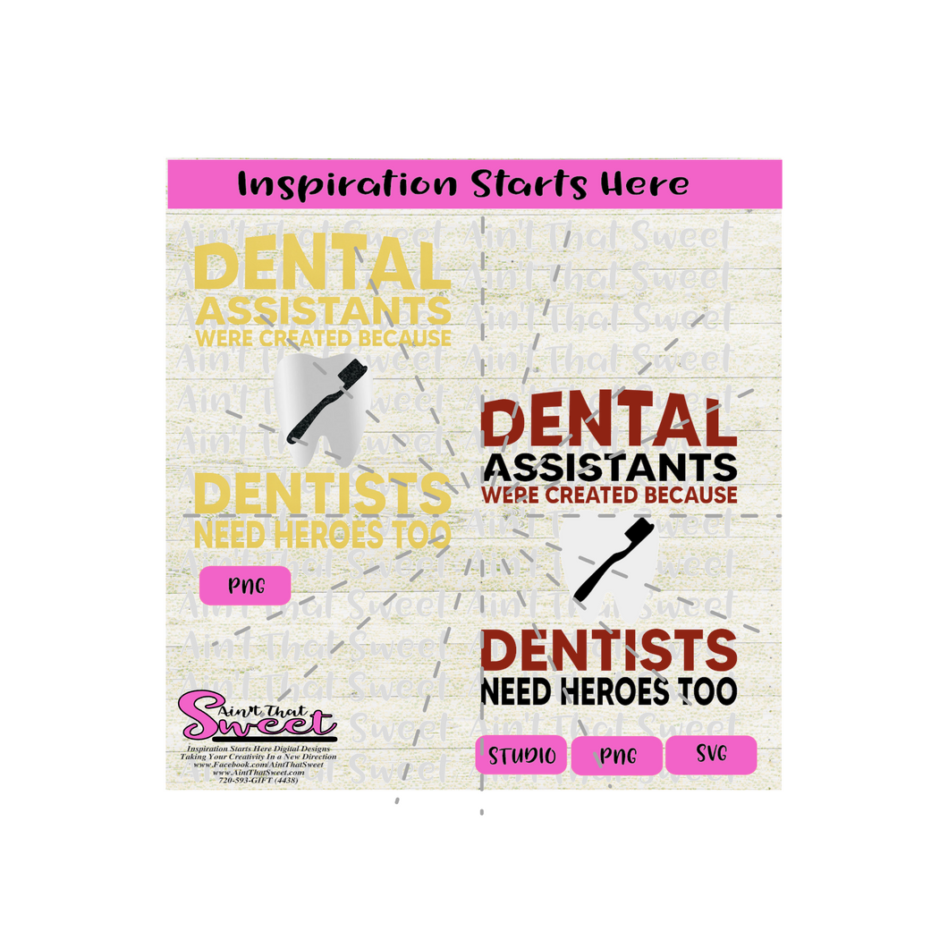Dental Assistants Were Created Because Dentists Need Heroes Too | Tooth | Toothbrush | Transparent PNG, SVG-Silhouette, Cricut, Scan N Cut
