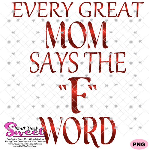 Every Great Mom Says The 