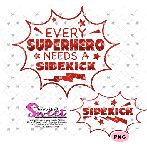 Every Superhero Needs A Sidekick And Sidekick Design - Transparent PNG, SVG - Silhouette, Cricut, Scan N Cut