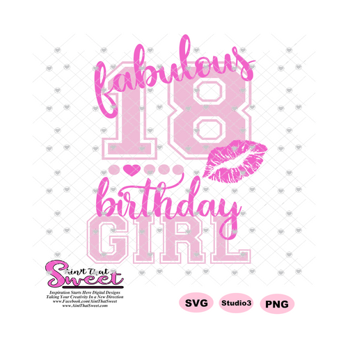 Fabulous 18 Birthday Girl Lips - Transparent PNG, SVG  - Silhouette, Cricut, Scan N Cut