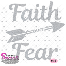 Faith Over Fear - Transparent PNG, SVG - Silhouette, Cricut, Scan N Cut